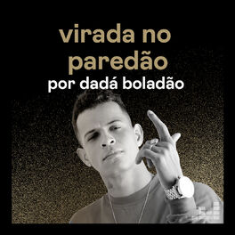 Cover of playlist Virada no Paredão por Dadá Boladão