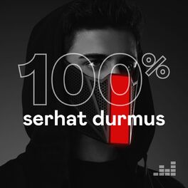 Cover of playlist 100% Serhat Durmus