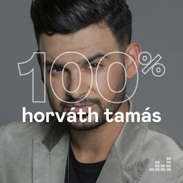 Cover of playlist 100% Horváth Tamás
