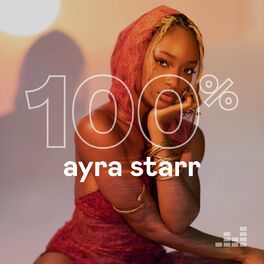 Cover of playlist 100% Ayra Starr