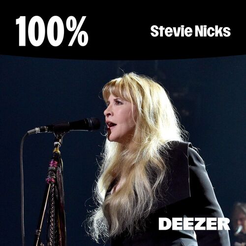 100% Stevie Nicks playlist | Listen on Deezer