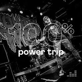 Cover of playlist 100% Power Trip