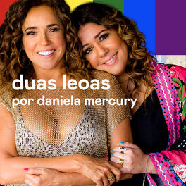 Cover of playlist Duas Leoas por Daniela Mercury