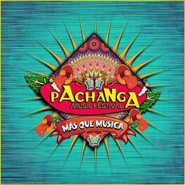 Cover of playlist PACHANGA MUSIC FESTIVAL