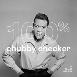 Cover of playlist 100% Chubby Checker