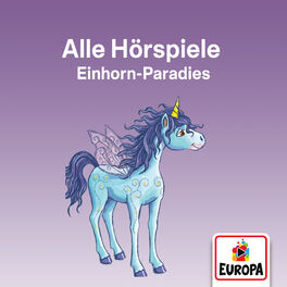 Cover of playlist Einhornparadies - Alle Hörspiele und Lieder