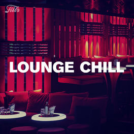 Cover of playlist LOUNGE CHILL