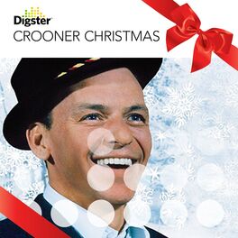 Cover of playlist Digster CROONER CHRISTMAS