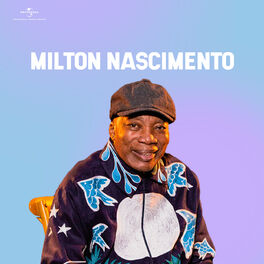 Cover of playlist Milton Nascimento | Playlist Completa