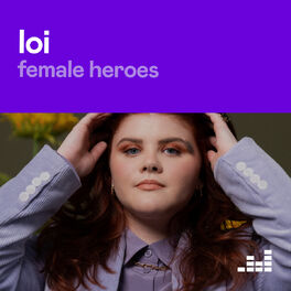 Cover of playlist Female Heroes: Loi