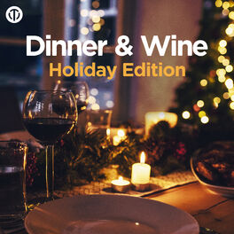 Cover of playlist Dinner & Wine: Holiday Edition