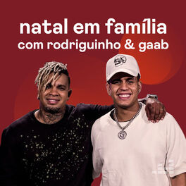 Cover of playlist Natal em Família com Rodriguinho e Gaab