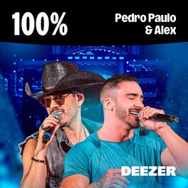 Cover of playlist 100% Pedro Paulo & Alex