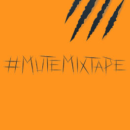 Cover of playlist #MUTEMIXTAPE