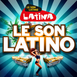 Cover of playlist Latina : le son latino