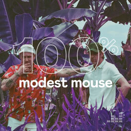 Cover of playlist 100% Modest Mouse