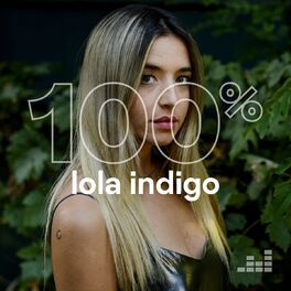 Cover of playlist 100% Lola Indigo