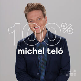 Cover of playlist 100% Michel Teló
