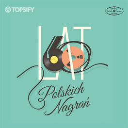 Cover of playlist 60 Lat Polskich Nagrań