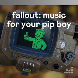 Cover of playlist Fallout : Music For Your Pip-Boy