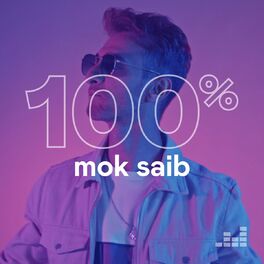 Cover of playlist 100% Mok Saib