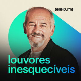 Cover of playlist Louvores Inesquecíveis