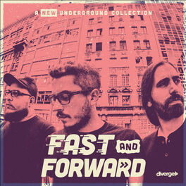 Cover of playlist Fast And Forward - A New Underground Collection