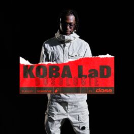Cover of playlist Koba LaD - DOSOLOGIE (Cartel Volume 1 & 2, Détail,