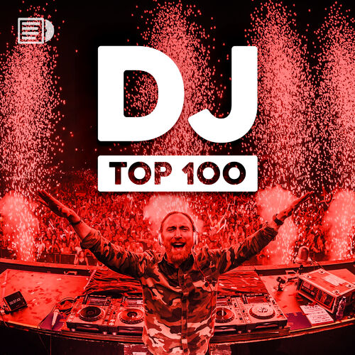 DJ Top 100 🎧 club music, remix, bootleg, mashup playlist | Listen on Deezer