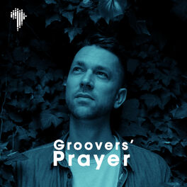 Cover of playlist Groovers' Prayer
