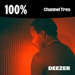 Cover of playlist 100% Channel Tres