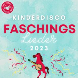 Cover of playlist Kinderdisco 2023 | Kinderfasching| Kinderlieder