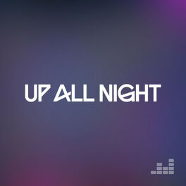 Cover of playlist EDM Hits by Up All Night