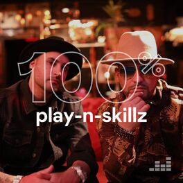 Cover of playlist 100% Play-N-Skillz