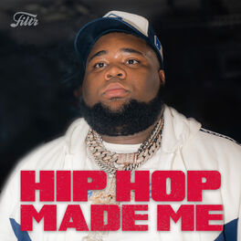 Cover of playlist HIP HOP MADE ME