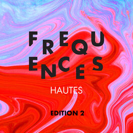 Cover of playlist Fréquences hautes 2