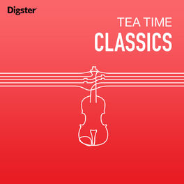 Cover of playlist TEA TIME CLASSICS