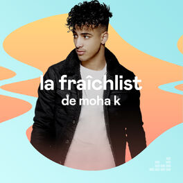 Cover of playlist La Fraîchlist de Moha K