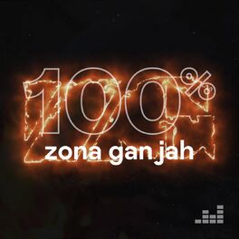 Cover of playlist 100% Zona Ganjah