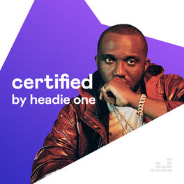 Cover of playlist Certified by Headie One