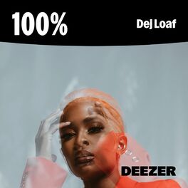 Cover of playlist 100% Dej Loaf