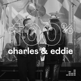 Cover of playlist 100% Charles & Eddie