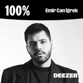 Cover of playlist 100% Emir Can İğrek