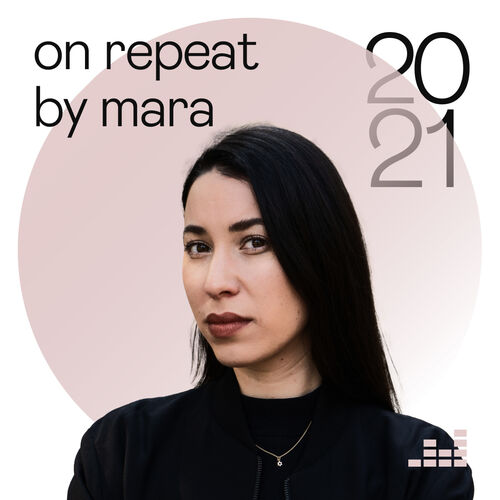 on-repeat-2021-by-mara-playlist-listen-on-deezer