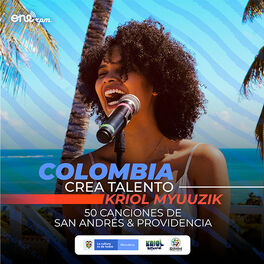 Cover of playlist Colombia Crea Talento: Kriol Myuuzik