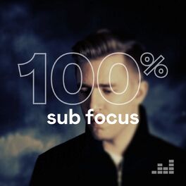Cover of playlist 100% Sub Focus