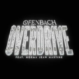 Cover of playlist OFENBACH - Overdrive feat. Norma Jean Martine