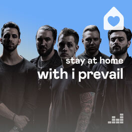 Cover of playlist Stay at Home with I Prevail