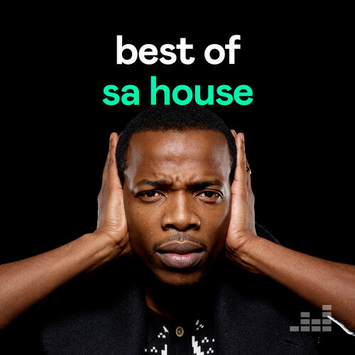 Best Of SA House playlist Listen on Deezer