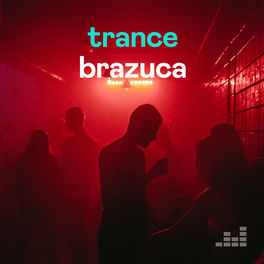 Cover of playlist Trance Brazuca